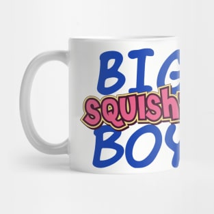 Big Squishy Boy Mug